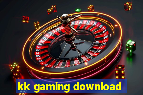 kk gaming download